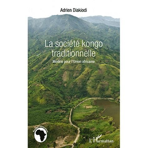 Cover for Adrien Diakiodi · La société kongo traditionnelle (Paperback Book) (2020)