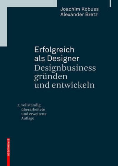 Cover for Joachim Kobuss · Erfolgreich als Designer - Designbusiness grunden und entwickeln - Erfolgreich als Designer (Hardcover Book) [3., überarb. und erw. Aufl. edition] (2017)