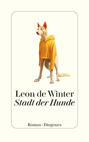 Cover for Leon de Winter · Stadt der Hunde (Book) (2025)