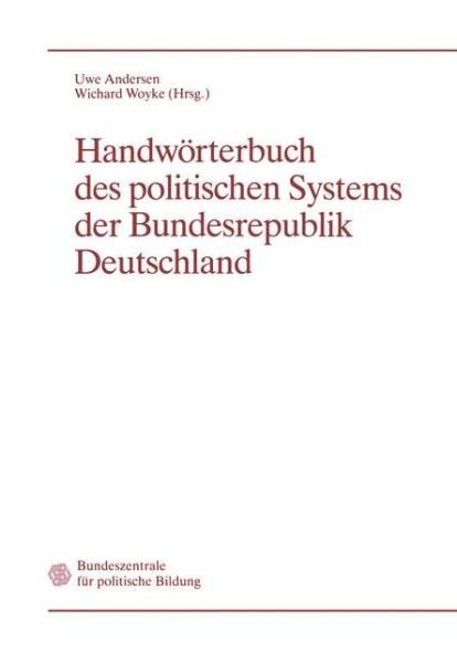 Handwoerterbuch Des Politischen Systems Der Bundesrepublik Deutschland - Uwe Andersen - Livros - Vs Verlag Fur Sozialwissenschaften - 9783322932815 - 6 de julho de 2012