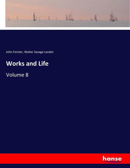 Cover for Forster · Works and Life (Buch) (2017)