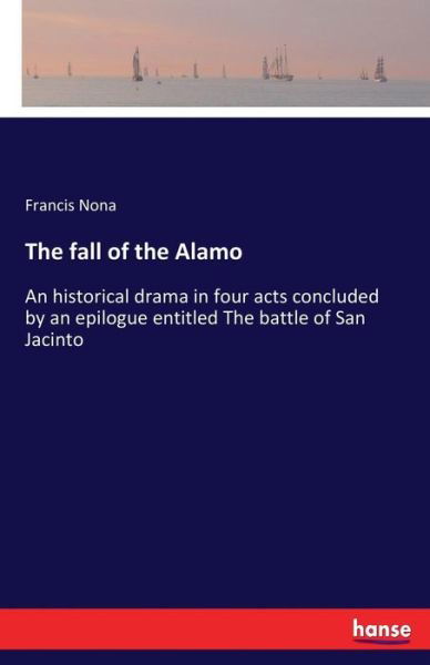 Cover for Nona · The fall of the Alamo (Bok) (2017)