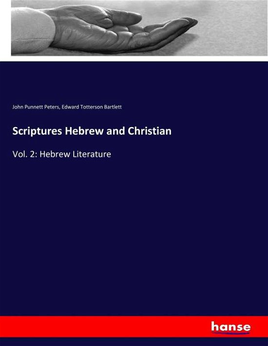 Scriptures Hebrew and Christian - Peters - Bøger -  - 9783337316815 - 7. september 2017