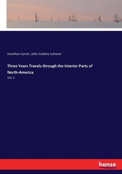 Cover for Carver · Three Years Travels through the (Bok) (2017)