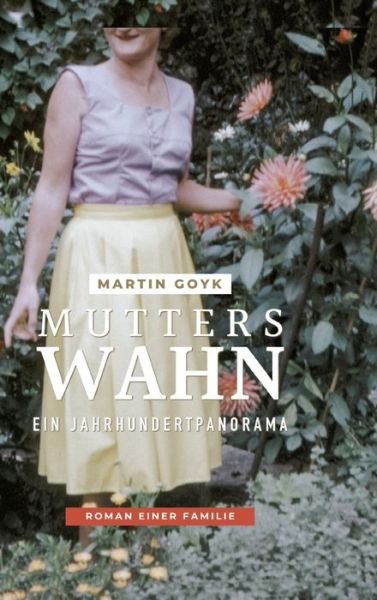 Cover for Martin Goyk · Mutters Wahn (Book) (2023)