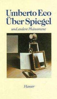 Cover for Umberto Eco · Über Spiegel und andere Phänomene (Hardcover Book) (1988)