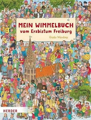 Cover for Guido Wandrey · Mein Wimmelbuch vom Erzbistum Freiburg (Board book) (2022)