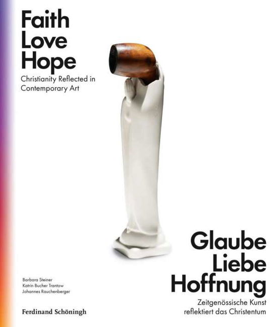 Cover for Steiner · Glaube Liebe Hoffnung (Bog) (2018)