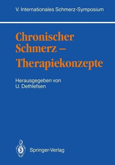 Cover for Uwe Dethlefsen · Chronischer Schmerz - Therapiekonzepte (Taschenbuch) (1989)