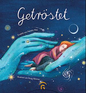 Getröstet - Kerstin Hau - Boeken -  - 9783579062815 - 