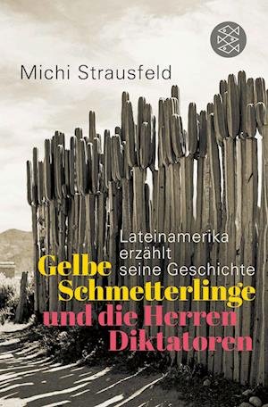 Cover for Michi Strausfeld · Gelbe Schmetterlinge und die Herren Diktatoren (Paperback Book) (2022)