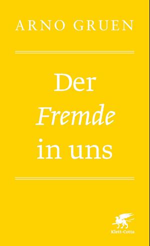 Cover for Arno Gruen · Der Fremde in uns (Book) (2022)