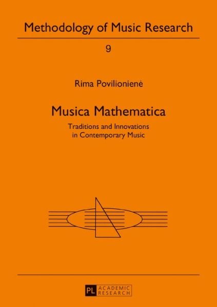 Cover for Rima Povilioniene · Musica Mathematica: Traditions and Innovations in Contemporary Music - Methodology of Music Research (Innbunden bok) [New edition] (2017)