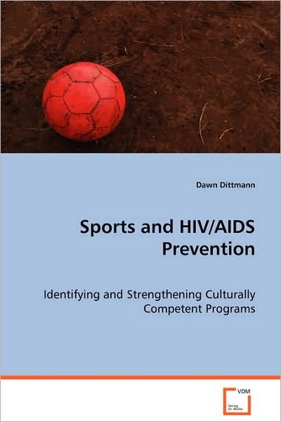 Cover for Dawn Dittmann · Sports and Hiv / Aids Prevention (Pocketbok) (2008)