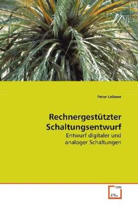 Cover for Leibner · Rechnergestützter Schaltungsent (Book)