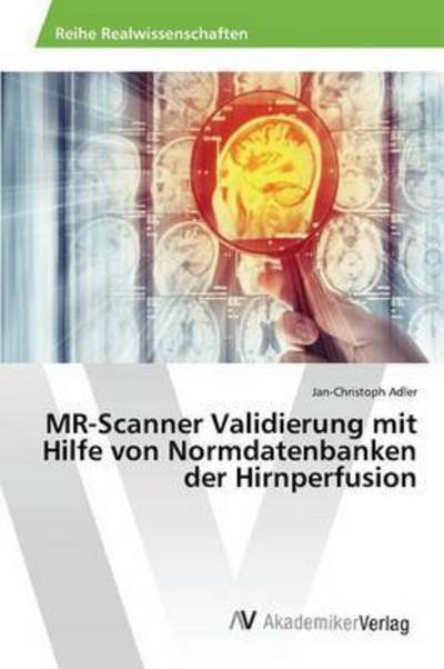 Cover for Adler · MR-Scanner Validierung mit Hilfe (Buch) (2015)