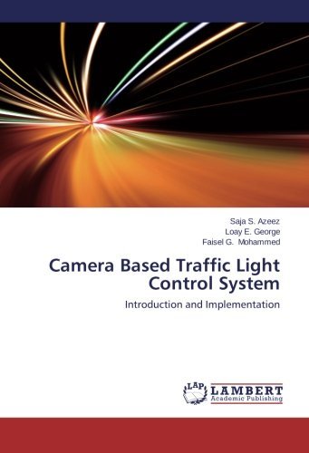 Cover for Azeez Saja S · Camera Based Traffic Light Control System (Paperback Book) (2014)