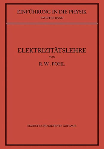 Cover for Robert Wichard Pohl · Einfuhrung in Die Elektrizitatslehre (Paperback Book) [6th 6. Aufl. 1941. Softcover Reprint of the Origin edition] (1941)