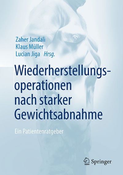 Wiederherstellungsoperationen nach starker Gewichtsabnahme - Jandali Zaher - Books - Springer Berlin Heidelberg - 9783662573815 - August 13, 2018