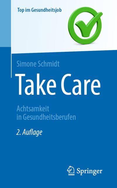 Cover for Simone Schmidt · Take Care - Achtsamkeit in Gesundheitsberufen (Paperback Book) (2023)