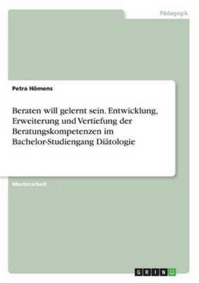 Cover for Hömens · Beraten will gelernt sein. Entwi (Book) (2016)