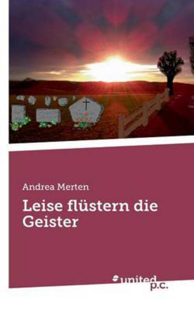 Cover for Merten · Leise flüstern die Geister (Book) [German edition] (2013)