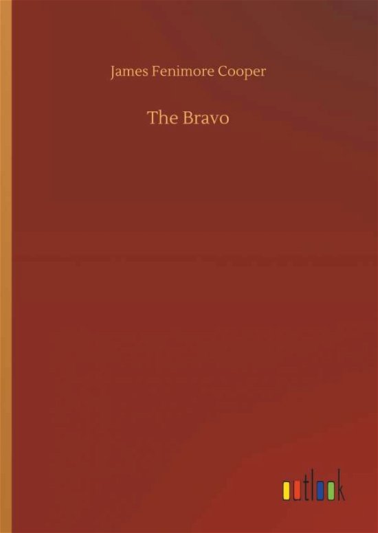 The Bravo - Cooper - Bøker -  - 9783734025815 - 20. september 2018