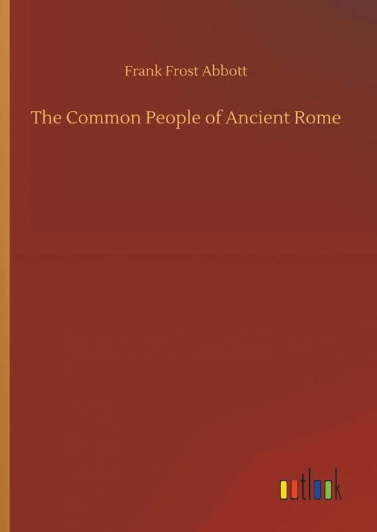 Cover for Abbott · The Common People of Ancient Rom (Book) (2019)