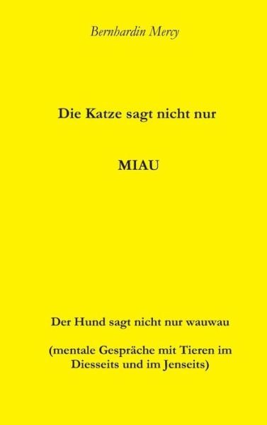 Cover for Mercy · Die Katze macht nicht nur MIAU (Book) (2017)
