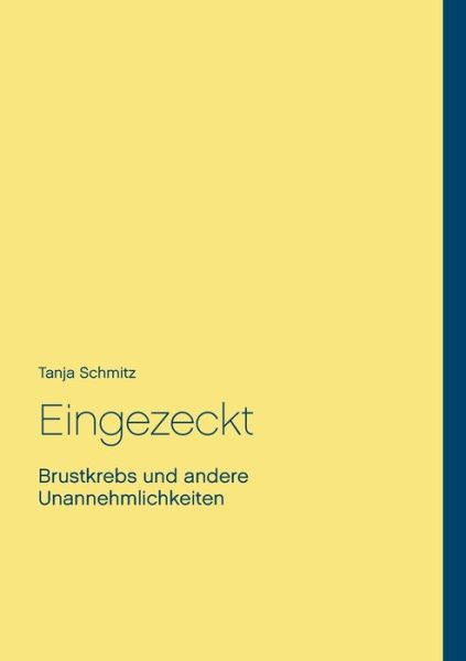 Cover for Tanja Schmitz · Eingezeckt (Paperback Book) (2015)