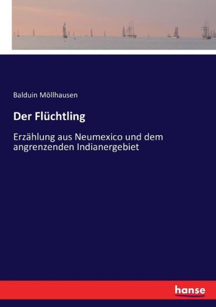 Cover for Möllhausen · Der Flüchtling (Book) (2016)