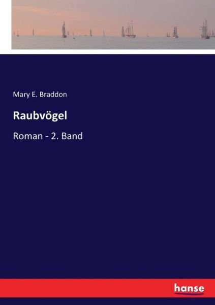 Cover for Mary Elizabeth Braddon · Raubvoegel: Roman - 2. Band (Paperback Book) (2020)