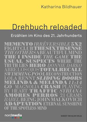 Cover for Katharina Bildhauer · Drehbuch reloaded. Erzählen im Kino des 21. Jahrhunderts (Paperback Book) (2018)