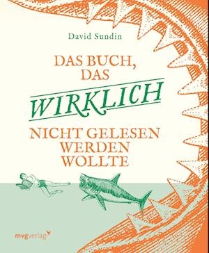 Cover for David Sundin · Das Buch, das wirklich nicht gelesen werden wollte (Hardcover Book) (2022)