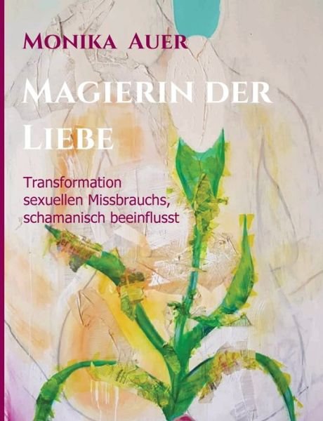 Cover for Auer · Magierin der Liebe (Book) (2019)