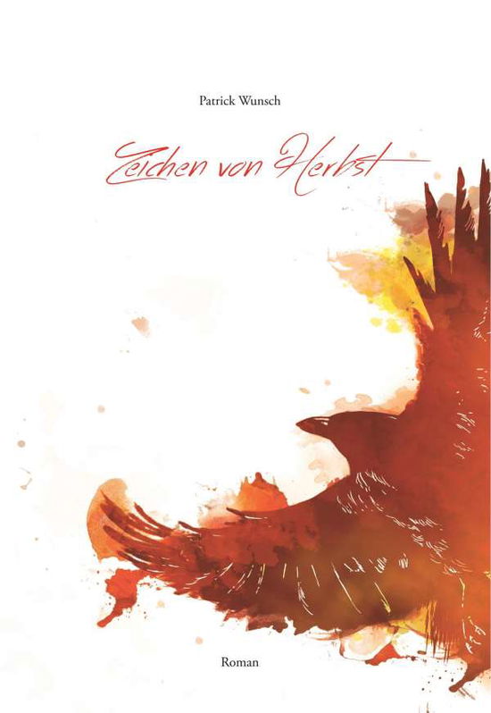 Zeichen von Herbst - Wunsch - Książki -  - 9783749793815 - 21 stycznia 2020