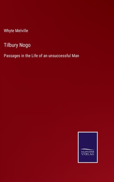 Cover for Whyte Melville · Tilbury Nogo (Hardcover Book) (2022)