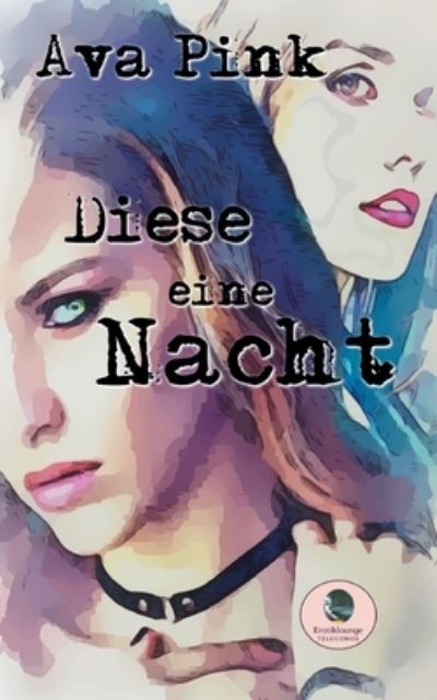 Cover for Ava Pink · Diese eine Nacht (Paperback Book) (2021)