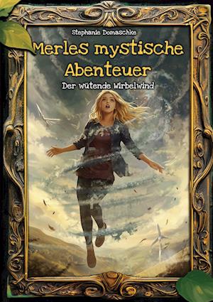 Cover for Stephanie Domaschke · Merles mystische Abenteuer (Book) (2024)