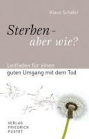 Cover for Schäfer · Sterben - aber wie? (Buch)