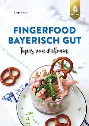 Cover for Fazis:fingerfood · Bayerisch Gut (Buch)