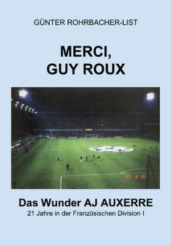Cover for Gunter Rohrbacher-List · Merci, Guy Roux (Paperback Book) [German edition] (2001)