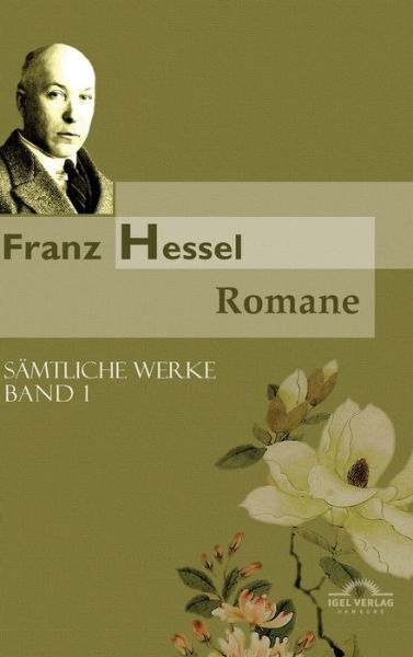 Sämtliche Werke in fünf Bänden.1 - Hessel - Books -  - 9783868155815 - October 4, 2019