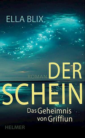 Der Schein - Ella Blix - Books - Ulrike Helmer Verlag - 9783897414815 - March 1, 2024