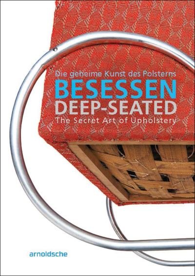 Cover for Deep-Seated: The Secret Art of Upholstery (Paperback Book) (2023)