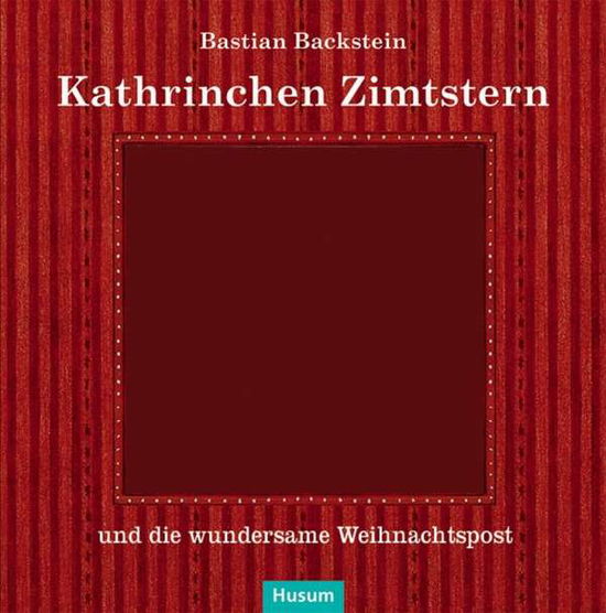 Cover for Backstein · Kathrinchen Zimtstern und die (Book)