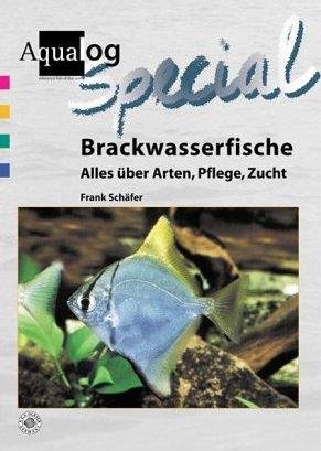 Cover for Frank Schäfer · Brackwasserfische - Alles über Arten, Pflege und Zucht (Hardcover bog) (2005)