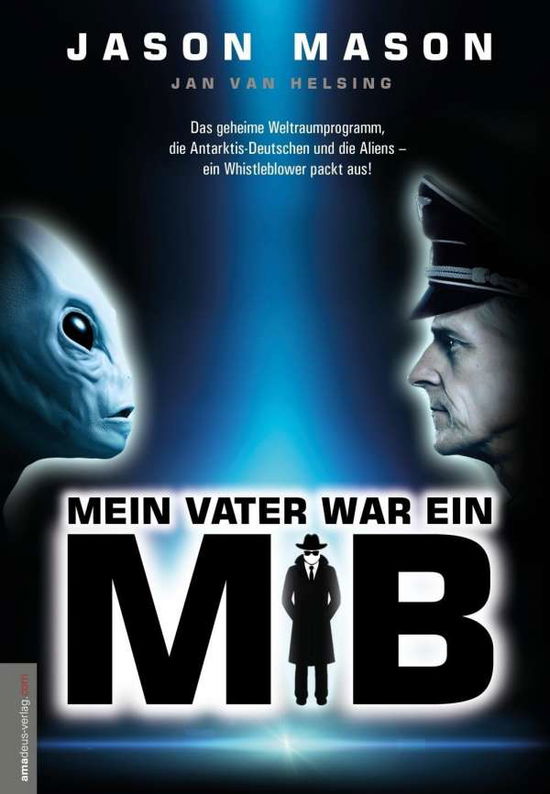 Cover for Jason Mason · Mein Vater war ein MiB (Men in Black) (Hardcover Book) (2017)