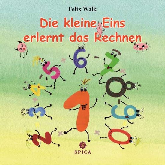 Cover for Walk · Die kleine Eins erlernt das Rechne (Book)