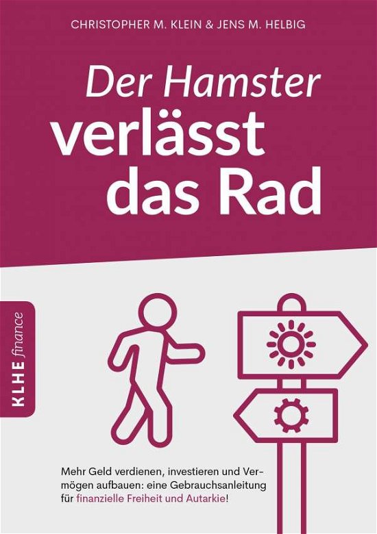 Cover for Klein · Der Hamster verlässt das Rad (Bog)